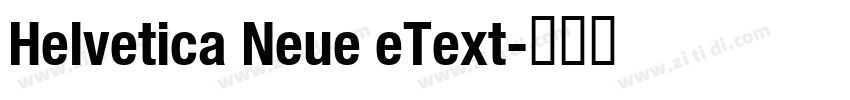 Helvetica Neue eText字体转换